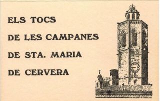 Els tocs de les campanes de Sta. Maria de Cervera - Autor: CAMPANERS DE CERVERA